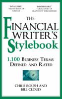 The Financial Writer's Stylebook: 1,100 Business Terms Defined and Rated 1933338814 Book Cover