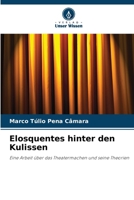 Elosquentes hinter den Kulissen (German Edition) 6209144667 Book Cover