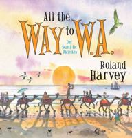 All the Way to W.A.: Our Search for Uncle Kev 1741758858 Book Cover