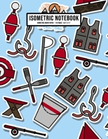 Fishing Isometric Graph Paper Notebook: Fishing Isometric Graph Paper Notebook Journal | 110 Pages | Large 8.5 x 11 1653469919 Book Cover