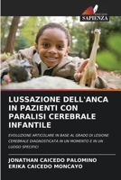 Lussazione Dell'anca in Pazienti Con Paralisi Cerebrale Infantile 6206976769 Book Cover