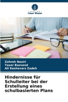 Hindernisse für Schulleiter bei der Erstellung eines schulbasierten Plans 6205325292 Book Cover