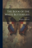 The Book of the White Butterflies 1022164899 Book Cover