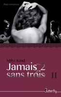 JAMAIS 2 SANS TROIS: TOME 2 2376520401 Book Cover