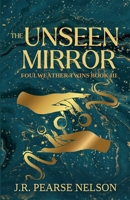 The Unseen Mirror B0BCSFF1ST Book Cover