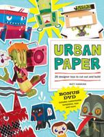 Urban Paper: 25 Designer Toys to Cut Out and Build 1600611230 Book Cover