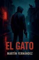 El Gato (Spanish Edition) B0FF79WTBS Book Cover