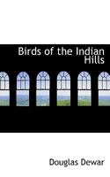Birds of the Indian hills 9352978579 Book Cover
