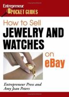 How to Sell Jewelry and Watches on eBay 1599180650 Book Cover
