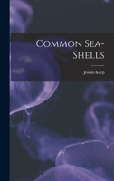 Common Sea-Shells 1017579555 Book Cover