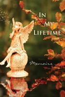 In My Lifetime: Memoirs 1608802337 Book Cover