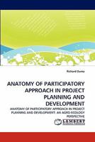 Anatomy of Participatory Approach in Project Planning and Development 3844326731 Book Cover