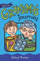Joining Grandma's Journey 0578408201 Book Cover