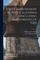 Street Improvement Acts of California 1014688027 Book Cover