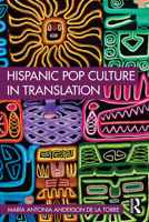 Hispanic Pop Culture in Translation 103242656X Book Cover