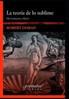 La teoría de lo sublime: De Longino a Kant B0978NGMRS Book Cover