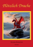 Plötzlich Drache 3769340418 Book Cover