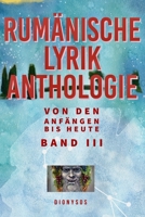 Rumänische Lyrikanthologie Band III: Von den Anfängen bis heute B0CM1DF71K Book Cover