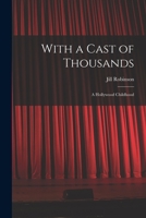 With a Cast of Thousands B0007E0IIS Book Cover