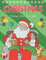 Christmas Coloring Book for Kids: 41 Christmas Coloring Pages for Children's, Big Christmas Coloring Book with Christmas Trees, Santa Claus, Reindeer, B08N1SF8K7 Book Cover
