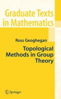Topological Methods in Group Theory (Graduate Texts in Mathematics) 1441925643 Book Cover