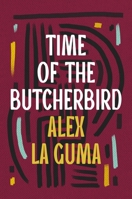 Time of the Butcherbird (African Writers) 0435907581 Book Cover