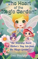 "The Heart of Magic Garden" B0GZWT7382 Book Cover