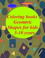 Coloring books Geometric shapes for kids 3-10 years: Nice coloring book Geometric shapes awesome for people children aged 3-10 years Details: ... -Pages:52 pages -Size:8.5x11 inshes B08C4CXVMD Book Cover