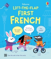 Lift-The-Flap First French 1836050607 Book Cover