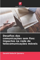 Desafios das comunicações sem fios: Impactos na rede de telecomunicações móveis (Portuguese Edition) 620814597X Book Cover