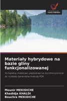 Materialy hybrydowe na bazie gliny funkcjonalizowanej (Polish Edition) 6630478886 Book Cover
