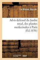 Advis defensif du Jardin royal, des plantes medecinales à Paris 2329068336 Book Cover