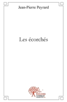 Les écorchés (French Edition) 2332461957 Book Cover