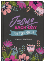 Jesus Each Day for Teen Girls 1636094619 Book Cover