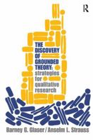 Discovery of Grounded Theory: Strategies for Qualitative Research 0202302601 Book Cover