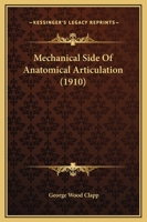 Mechanical Side of Anatomical Articulation 1164836870 Book Cover