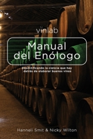 Manual del En�logo: Desmitificando la ciencia que hay detras de elaborar buenos vinos 0620832509 Book Cover
