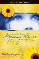 From Stumbling Blocks to Stepping Stones: Help and Hope for Special Needs Kids 1589974352 Book Cover