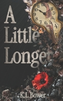 A Little Longer B0GKZNZ1ZG Book Cover