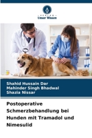 Postoperative Schmerzbehandlung bei Hunden mit Tramadol und Nimesulid (German Edition) 6209718809 Book Cover