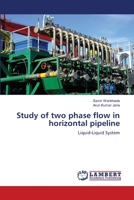 Study of two phase flow in horizontal pipeline 3659442607 Book Cover