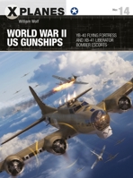 World War II Us Gunships: Yb-40 Flying Fortress and Xb-41 Liberator Bomber Escorts 1472844696 Book Cover