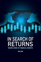 In Search of Returns: Making Sense of Financial Markets 1781195110 Book Cover