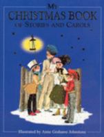 My Christmas Book of Stories and Carols 0517051893 Book Cover