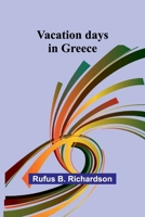Vacation days in Greece 9362093154 Book Cover