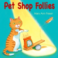 Pet Shop Follies 159078619X Book Cover