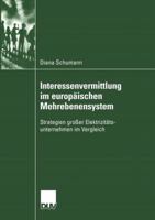Interessenvermittlung Im Europaischen Mehrebenensystem: Strategien Grosser Elektrizitatsunternehmen Im Vergleich 3824446103 Book Cover