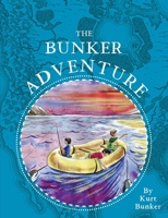 The Bunker Adventure 1953719023 Book Cover