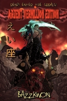 REND! Enter the Grralg: Ardent Vermillion Edition B0H1X19GN9 Book Cover