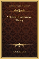A Sketch Of Alchemical Theory 1162819553 Book Cover